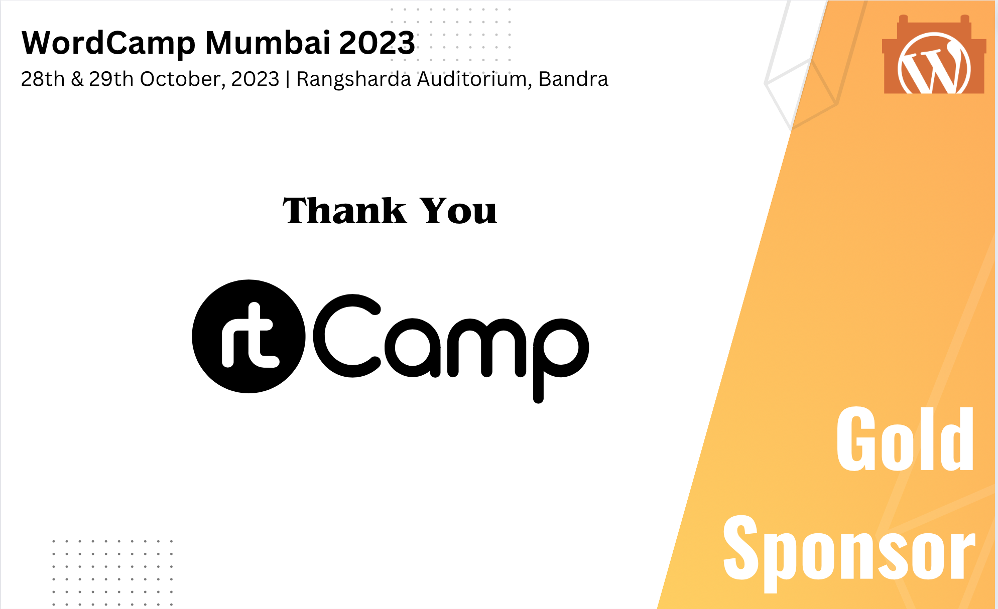 Thank You rtCamp, for being our Gold Sponsor